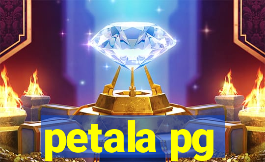 petala pg